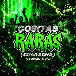 Cositas Raras (Guaracha)