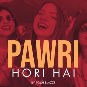 Pawri Hori Hai (Instrumental)