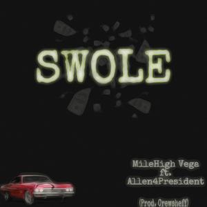 Swole (feat. Allen4President)