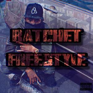 Ratchet Freestyle (Bed Remix)