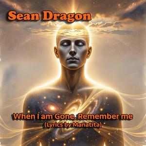 When I am Gone, Remember me (feat. Manatita & Eva Foras)