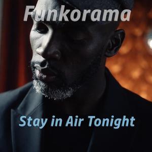Stay in Air Tonight