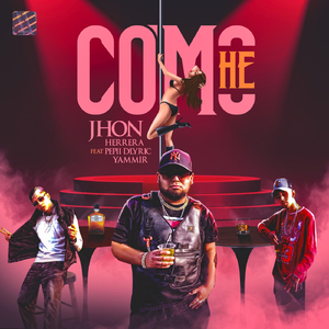 Como He (feat. Pepii D'lyric & Yammir)