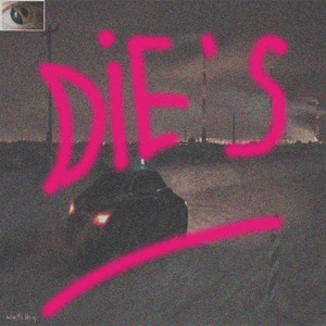 Die's
