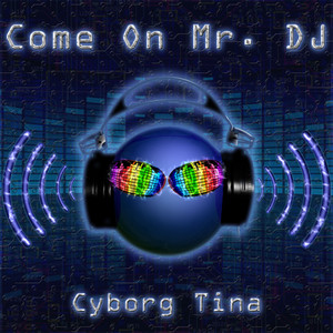 Come On Mr. DJ
