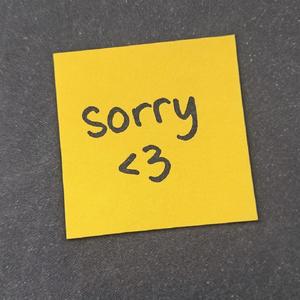 sorry <3