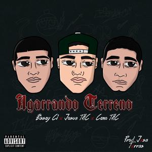 Agarrando Terreno (feat. Jxse Txrres, Josep & Cano THC)