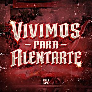Vivimos para Alentarte