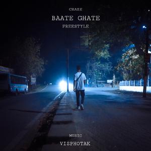 BAATE GHATE (Freestyle)