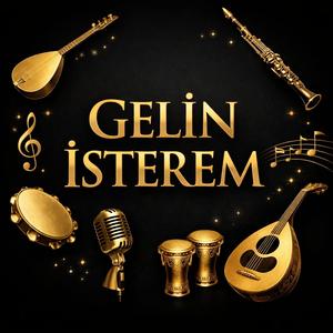 GELİN İSTEREM