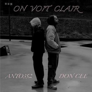 On voit clair (feat. Don Cee)