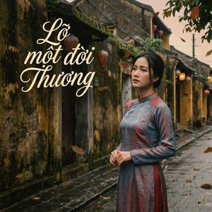 Lỡ Một Đời Thương