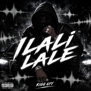 Ilali lale (feat. SHOWCASE LGI, Keyzle jay $witch, N KAY KING & Rvssly.)