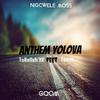 Tarelleh XK - Anthem Yolova (feat. Teezo)