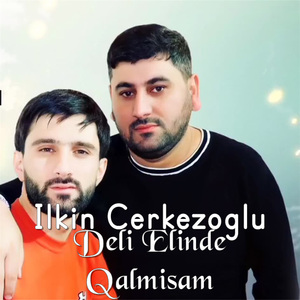 Deli Elinde Qalmisam
