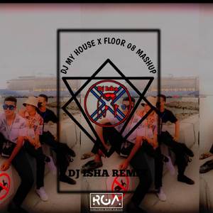 DJ MY HUOSE X FLOOR 08 MASHUP TERBAHARU YG LGI VIRAL