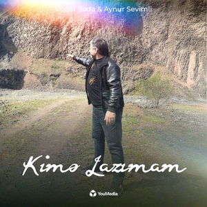 Kimə Lazımam