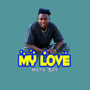 MY love