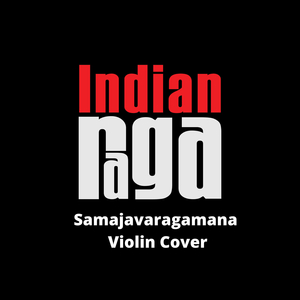 Samajavaragamana - Hindolam, Bhimpalas- Thishra Jadhi Eka Thalam
