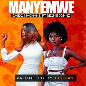 Manyemwe (feat. Beckie Johnz)