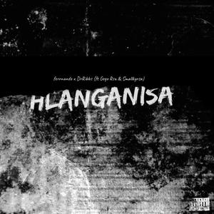 Hlanganisa (feat. DrRibbs, GEGO RSA & Small_Kyrsa)