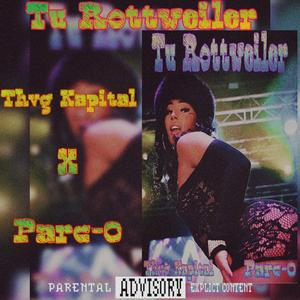 Tu Rottwiler (feat. Parc-0)