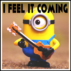 I Feel It Coming (Minions Remix)