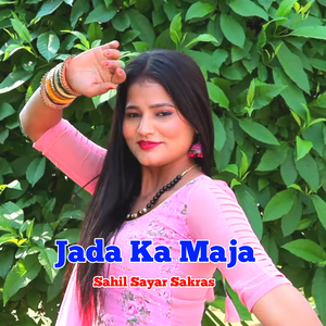 Jada Ka Maja