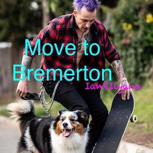 Move to Bremerton