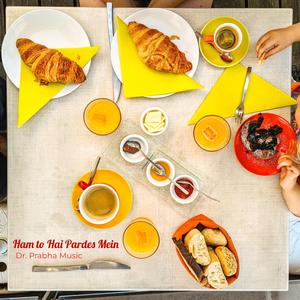 Ham to Hai Pardes Mein