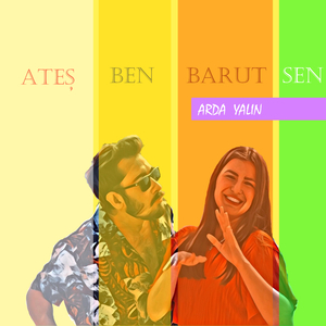 Ateş Ben Barut Sen