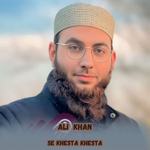 Se Khesta Khesta