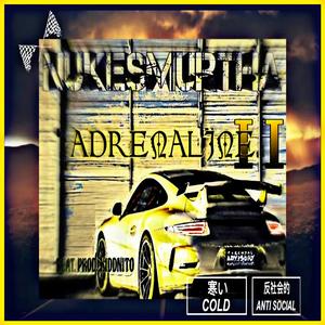 ADRENALINE PART II