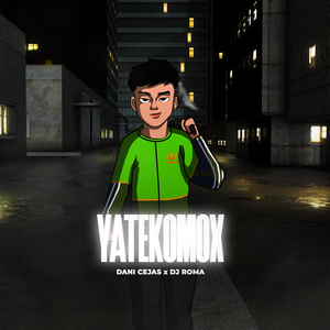 Yatekomox (Remix)