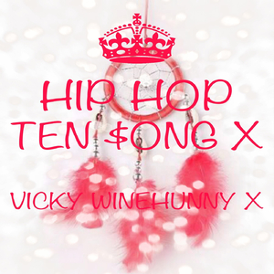 Hip Hop Ten $ong
