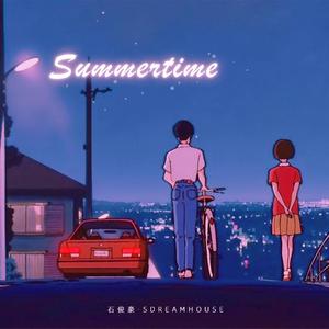 《 S U M M E R T I M E 》