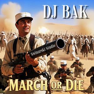 March or Die French Foreign Legion Song - Maszeruj albo Giń