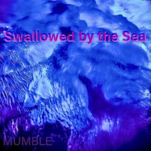 Swallowed by the Sea