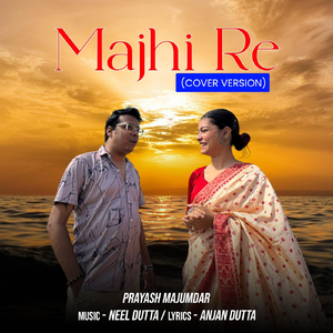 Majhi Re (Cover Version)