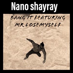Bang It (feat. Mr Losemyself)