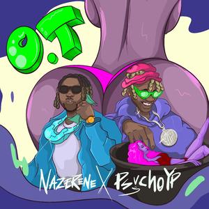 O.T (feat. PsychoYP)