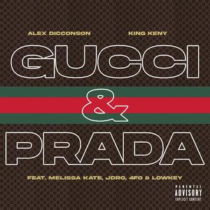 Gucci & Prada (feat. Melissa Kate, JDro, 4fo & Lowkey)
