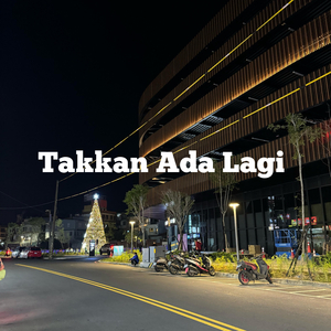 Takkan Ada lagi Ins