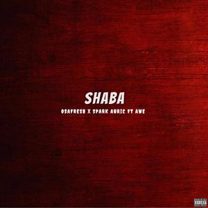 SHABA (feat. Awe & Spark Auric)