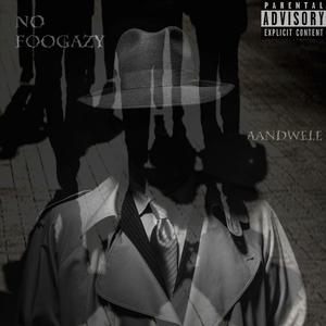 No Foogazy