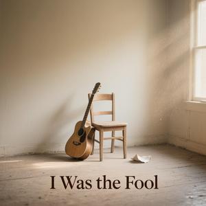 내가 더 바보지 (I Was the Fool)