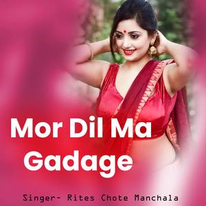 Mor Dil Ma Gadage