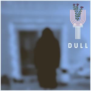 Dull