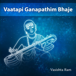 Vaatapi Ganapathim Bhaje (Carnatic Instrumental)