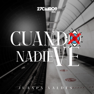 Cuando Nadie Ve